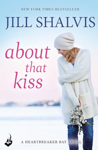 About That Kiss: Heartbreaker Bay Book 5: The fun, laugh-out-loud romance!