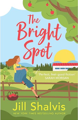 The Bright Spot: The uplifting novel of love, hope and the family you choose (Sunrise Cove)