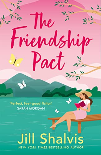 The Friendship Pact: Discover the meaning of true love in this gorgeous novel from the beloved bestseller (Sunrise Cove) von Headline Eternal