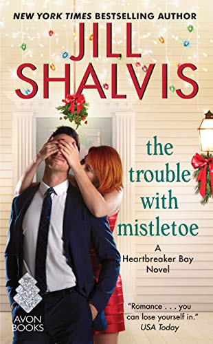 The Trouble with Mistletoe: A Heartbreaker Bay Novel (Heartbreaker Bay, 2)