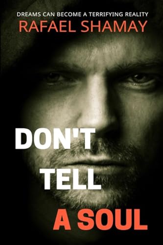 Don't Tell a Soul: A Thriller von Rafael Shamay
