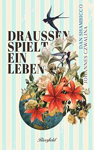 Draussen spielt ein Leben von Riverfield Verlag