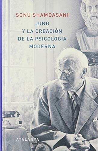 Jung y la creación de la psicología moderna (MEMORIA MUNDI, Band 124)