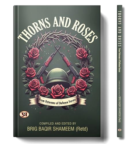 Thorns and Roses: From Veterans of Defence Forces von PRABHAT PRAKASHAN PVT LTD