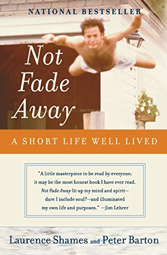 Not Fade Away: A Short Life Well Lived von Harper Perennial