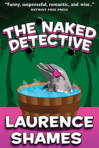 The Naked Detective (Key West Capers, Band 8) von CREATESPACE