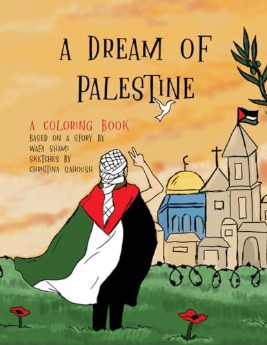 A Dream of Palestine: Coloring Book von Independently published