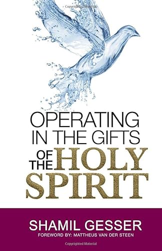 Operating in the Gifts of the Holy Spirit von Independently published
