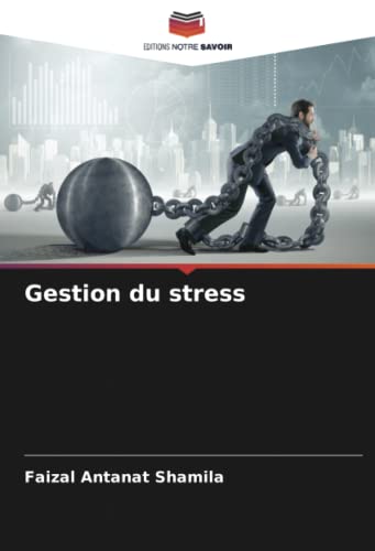 Gestion du stress: DE von Editions Notre Savoir