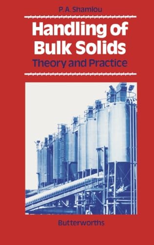 Handling of Bulk Solids: Theory and Practice von Butterworth-Heinemann