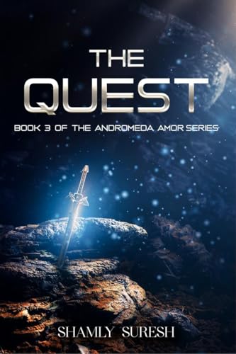 The Quest: Book 3 Of The Andromeda Amor Series von Notion Press