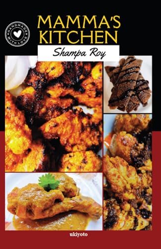 Mamma's Kitchen: Full Coloured Book on Easy to Cook Recipes, Curated & Prepared with Loads of Love! von Ukiyoto Publishing