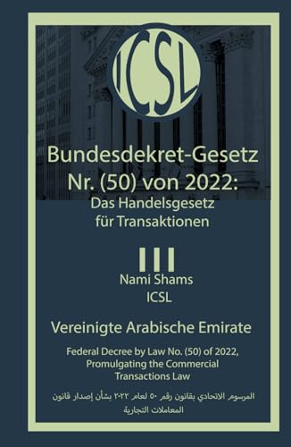 Bundesdekret-Gesetz Nr. (50) von 2022: Das Handelsgesetz für Transaktionen: Vereinigte Arabische Emirate von Independently published