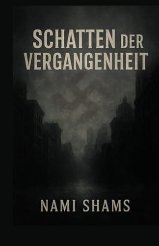 Schatten der Vergangenheit - von Independently published