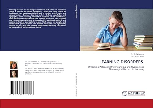 LEARNING DISORDERS: Unlocking Potential: Understanding and Overcoming Neurological Barriers to Learning von LAP LAMBERT Academic Publishing