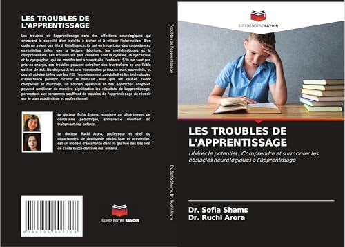 LES TROUBLES DE L'APPRENTISSAGE: Libérer le potentiel : Comprendre et surmonter les obstacles neurologiques à l'apprentissage von Editions Notre Savoir