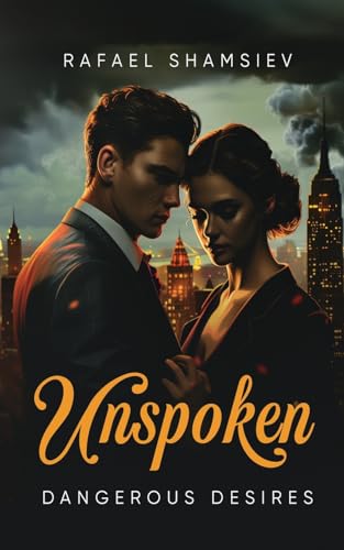 Unspoken Dangerous Desires von Panda Publishing Agency