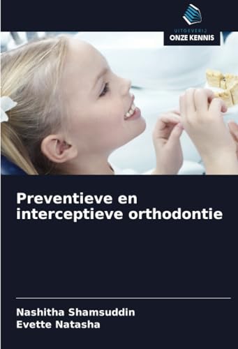 Preventieve en interceptieve orthodontie: DE von Uitgeverij Onze Kennis
