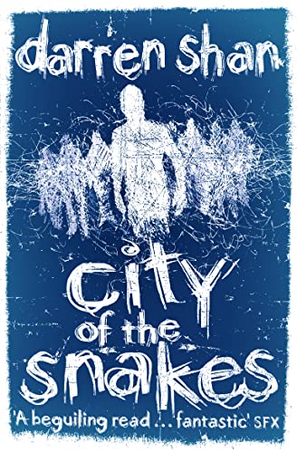 CITY OF THE SNAKES (The City Trilogy)