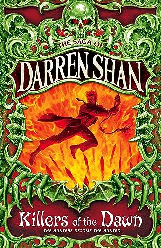 Killers of the Dawn: The hunters become the hunted (The Saga of Darren Shan) von HarperCollins Publishers