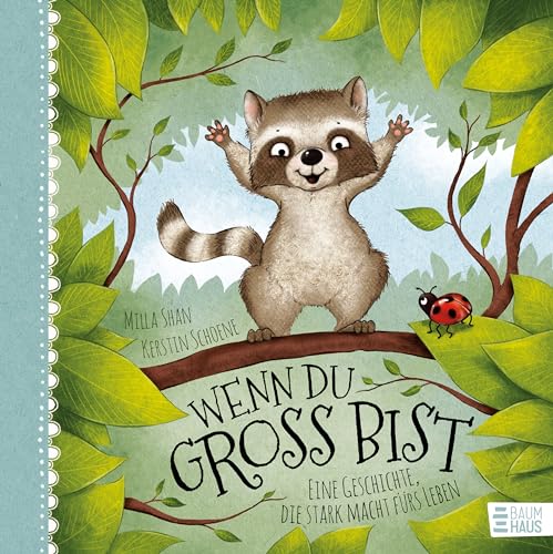 Wenn du groß bist: Eine Geschichte, die stark macht fürs Leben: Ein poetisch-schönes Mutmachbuch mit vielen liebevollen Wünschen fürs eigene Kind