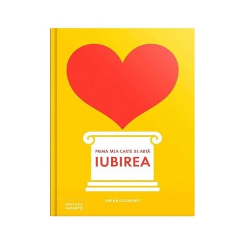 Prima Mea Carte De Arta: Iubirea Prima Mea Carte De Arta: Iubirea von Katartis