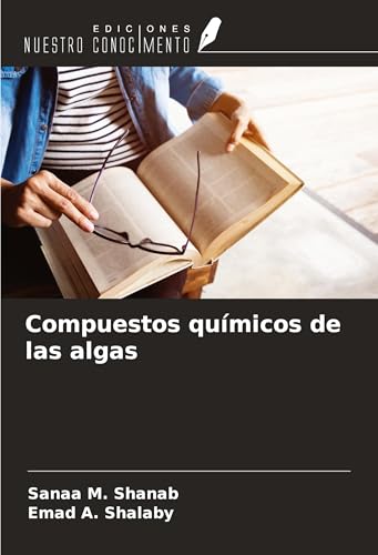 Compuestos químicos de las algas von Ediciones Nuestro Conocimiento