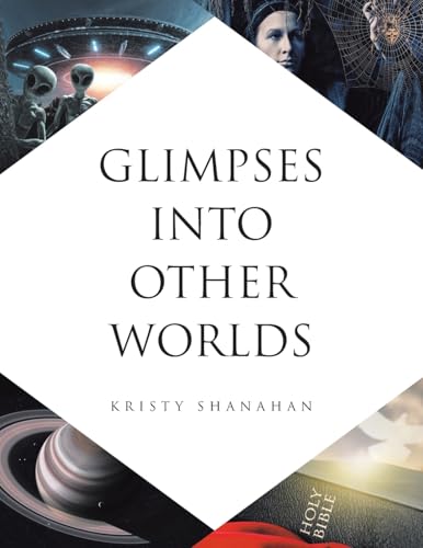 Glimpses into Other Worlds von Page Publishing Inc