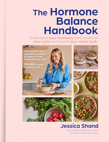 The Hormone Balance Handbook: An essential new cookbook to optimise your hormone health for 2025 with 75 easy recipes for a holistic diet von Thorsons