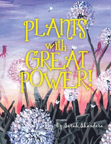 Plants With Great Power! von Tellwell Talent