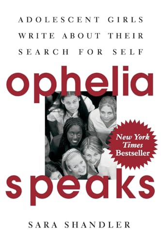 OPHELIA SPEAKS: Adolescent Girls Write About Their Search for Self von Harper Perennial