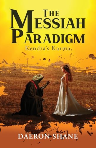 The Messiah Paradigm: Kendra's Karma von WP Lighthouse