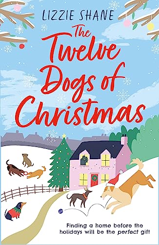 The Twelve Dogs of Christmas: The ultimate holiday romance to warm your heart! (Pine Hollow) von Headline Eternal