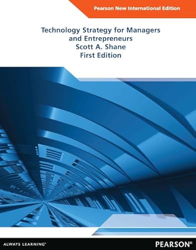Technology Strategy for Managers and Entrepreneurs: Pearson New International Edition von Pearson