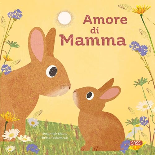 Amore di mamma. Ediz. a colori (Sassi junior) von Sassi