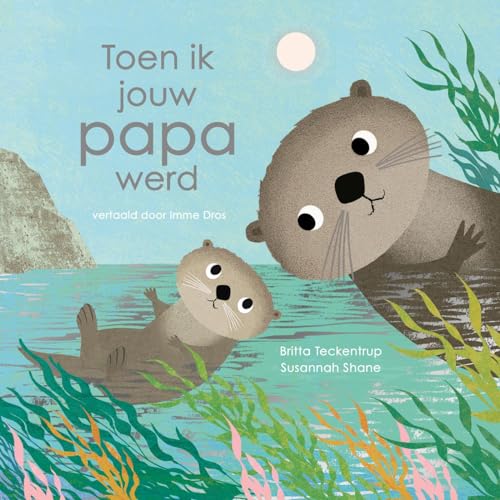 Toen ik jouw papa werd von Leopold