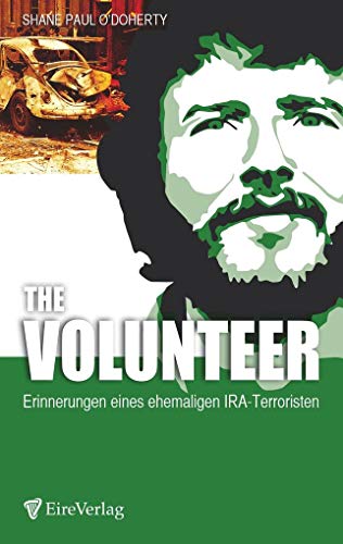 The Volunteer: Erinnerungen eines ehemaligen IRA-Terroristen
