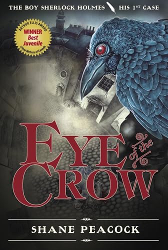 Eye of the Crow: The Boy Sherlock Holmes, His First Case von Tundra Books