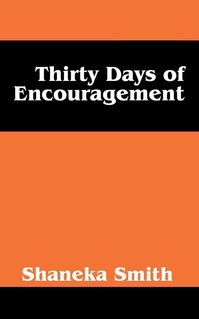 Thirty Days of Encouragement von Outskirts Press