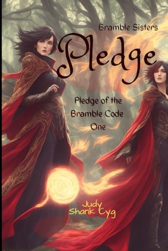 Pledge: Book One of Pledge of the Bramble Code von Independently published