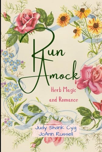 Run Amock: Herb Magic and Romance von Independently published