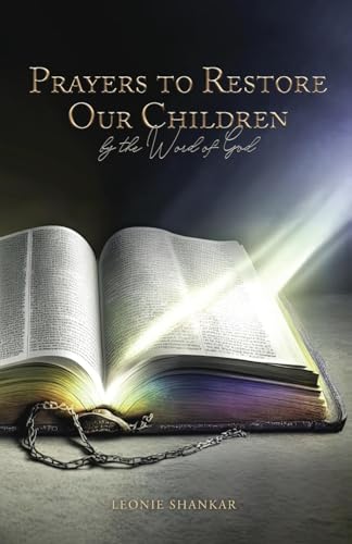Prayers to Restore Our Children: By the Word of God von Lucid Books