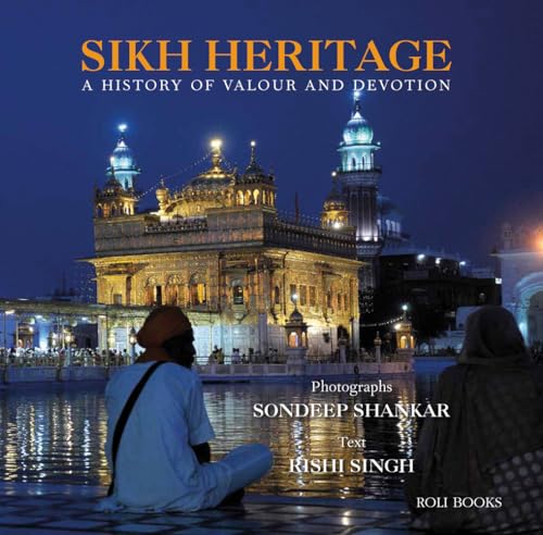 Sikh Heritage: A History of Valour and Devotion von Roli Books