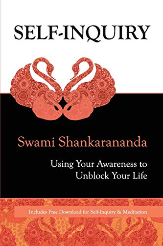 Self-Inquiry: Using Your Awareness to Unblock Your Life von Shaktipat Press