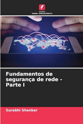 Fundamentos de segurança de rede - Parte I von Edições Nosso Conhecimento