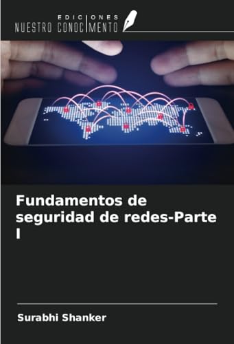 Fundamentos de seguridad de redes-Parte I von Ediciones Nuestro Conocimiento