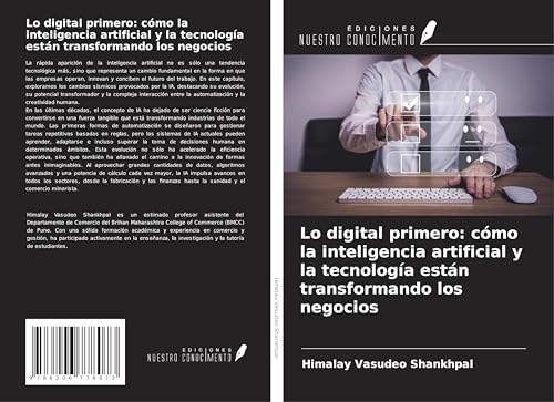 Lo digital primero: cómo la inteligencia artificial y la tecnología están transformando los negocios von Ediciones Nuestro Conocimiento
