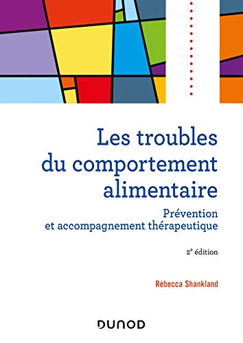 Les troubles du comportement alimentaire - 2e éd. - Prévention et accompagnement thérapeutique: Prévention et accompagnement thérapeutique