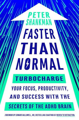 Faster Than Normal: Turbocharge Your Focus, Productivity, and Success with the Secrets of the ADHD Brain von Tarcher