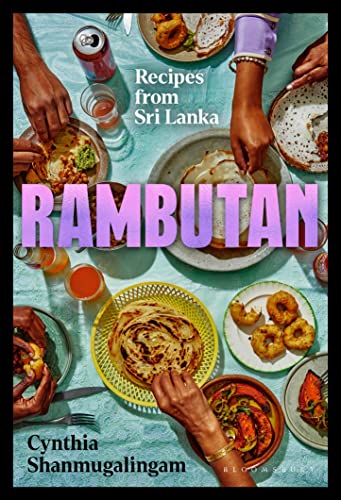 Rambutan: Recipes from Sri Lanka, accompanying the acclaimed new London restaurant von Bloomsbury Publishing